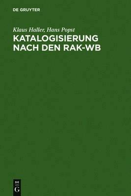 Klaus Haller, Hans Popst - Katalogisierung nach den RAK-WB, Inbunden