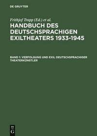 bokomslag Verfolgung Und Exil Deutschsprachiger Theaterknstler
