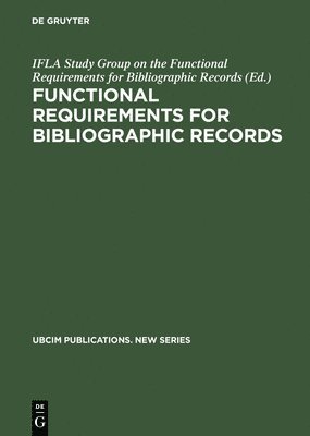 Functional Requirements for Bibliographic Records 1