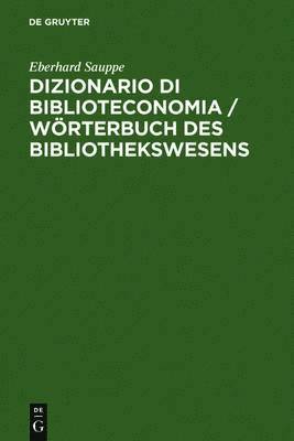 Dizionario Di Biblioteconomia / Woerterbuch Des Bibliothekswesens 1