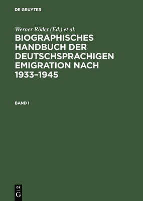 Herbert A. Strauss, Werner Röder - Biographisches Handbuch der deutschsprachigen Emigration nach 1933–1945, Inbunden