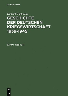 Geschichte Der Deutschen Kriegswirtschaft 1939-1945