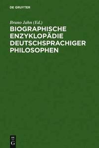 bokomslag Biographische Enzyklopadie Deutschsprachiger Philosophen