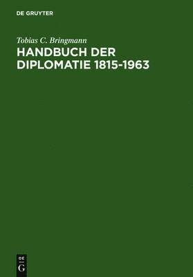 Handbuch Der Diplomatie 1815-1963 1