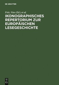 bokomslag Ikonographisches Repertorium Zur Europischen Lesegeschichte