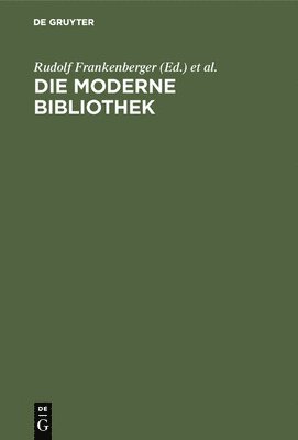 bokomslag Die moderne Bibliothek