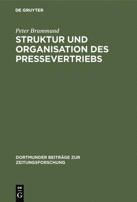 bokomslag Struktur und Organisation des Pressevertriebs