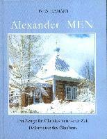Alexander Men: Ein Zeuge F R Christus in Unserer Zeit. Dokumente Des Glaubens 1