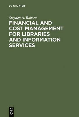 Financial and Cost Management for Libraries and Information Services 1