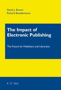 bokomslag The Impact of Electronic Publishing