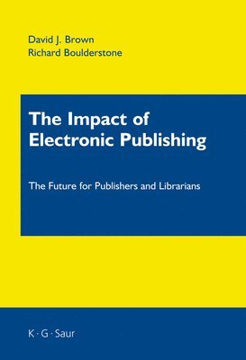 The Impact of Electronic Publishing 1