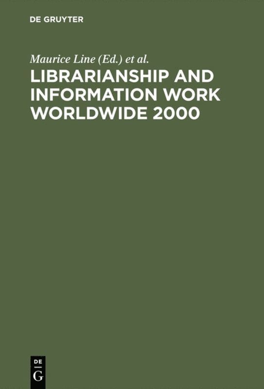 Maurice Line, Graham Mackenzie, Paul Sturges, Graham MacKenzie - Librarianship and Information Work Worldwide 2000, Inbunden