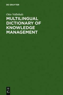 Otto Vollnhals - Multilingual Dictionary of Knowledge Management, Inbunden
