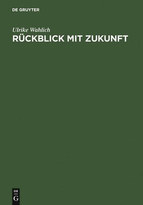 Rckblick mit Zukunft 1