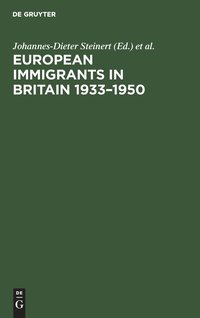 bokomslag European Immigrants in Britain 1933-1950