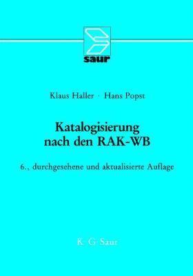 Klaus Haller, Hans Popst - Katalogisierung nach den RAK-WB, Inbunden