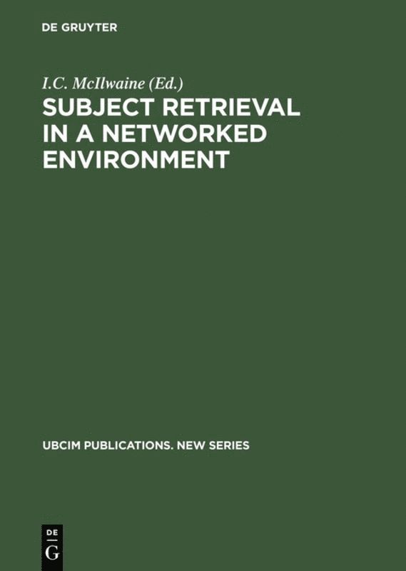 I.C. McIlwaine, I. C. McIlwaine - Subject Retrieval in a Networked Environment, Inbunden