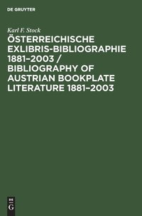 bokomslag Österreichische Exlibris-Bibliographie 1881-2003 / Bibliography of Austrian Bookplate Literature 1881-2003