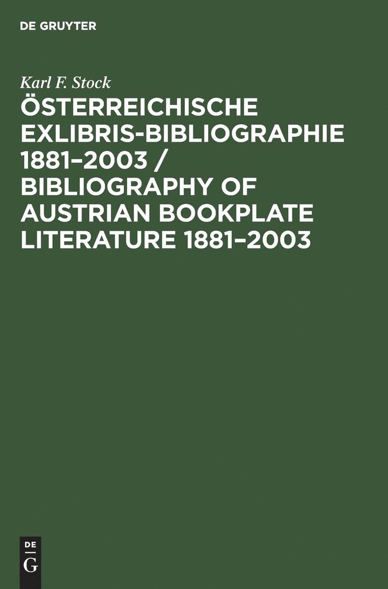 sterreichische Exlibris-Bibliographie 1881-2003 / Bibliography of Austrian Bookplate Literature 1881-2003 1