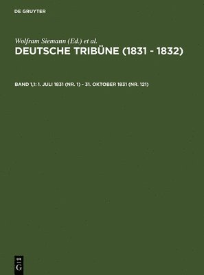 Wolfram Siemann, Christof Müller-Wirth - 1. Juli 1831 (Nr. 1) - 31. Oktober 1831 (Nr. 121), Inbunden