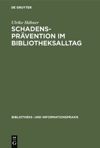 bokomslag Schadensprvention Im Bibliotheksalltag