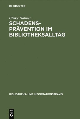 bokomslag Schadensprvention Im Bibliotheksalltag