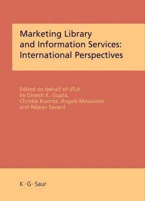 Marketing Library and Information Services: International Perspectives 1