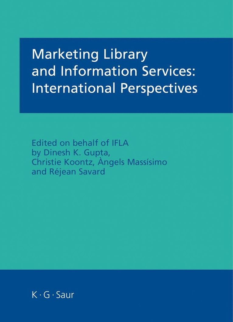 Marketing Library and Information Services: International Perspectives 1