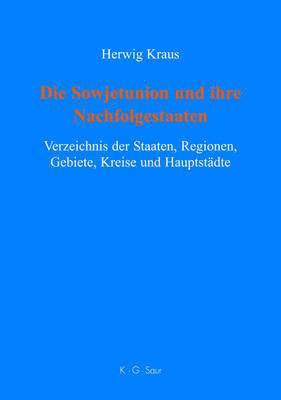 Herwig Kraus - Sowjetunion und ihre Nachfolgestaaten, Inbunden