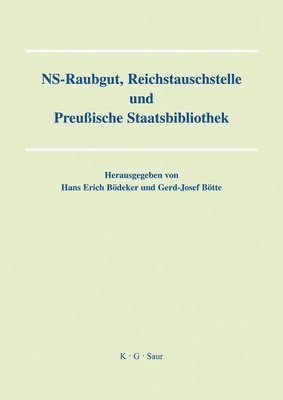 bokomslag NS-Raubgut, Reichstauschstelle und Preussische Staatsbibliothek
