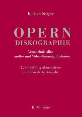 Karsten Steiger - Opern-Diskographie, Inbunden