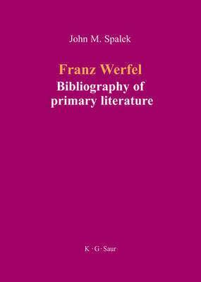 bokomslag Franz Werfel: Bibliography of German Editions