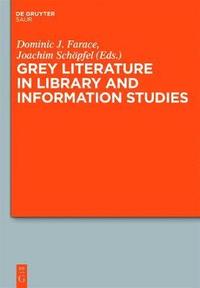 bokomslag Grey Literature in Library and Information Studies