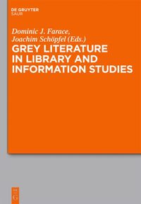 bokomslag Grey Literature in Library and Information Studies