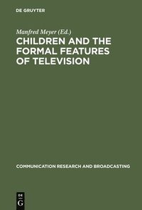 bokomslag Children and the Formal Features of Television