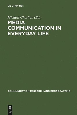 Media communication in everyday life 1