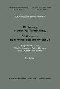 bokomslag Dictionary of Archival Terminology / Dictionnaire de Terminologie Archivistique