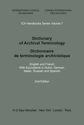 bokomslag Dictionary of Archival Terminology / Dictionnaire de Terminologie Archivistique