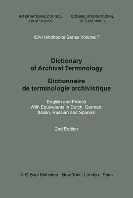Dictionary of Archival Terminology / Dictionnaire de Terminologie Archivistique