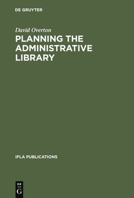 Planning the Administrative Library 1