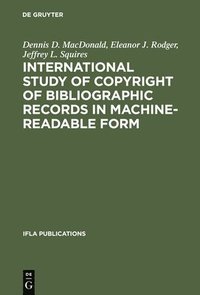 bokomslag International Study of Copyright of Bibliographic Records in Machine-Readable Form