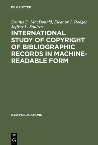 bokomslag International Study of Copyright of Bibliographic Records in Machine-Readable Form