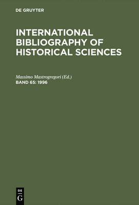 Massimo Mastrogregori - International Bibliography of Historical Sciences, Volume 65, Inbunden