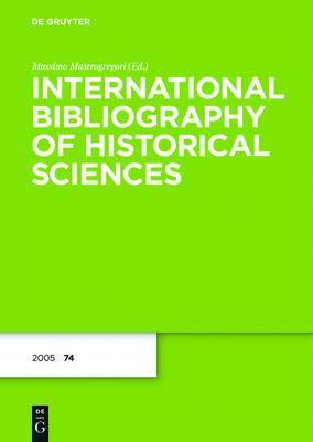 Massimo Mastrogregori - International Bibliography of Historical Sciences, Band 74, International Bibliography of Historical Sciences (2005), Inbunden