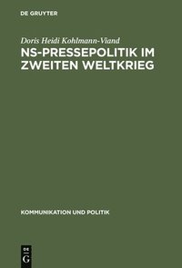 bokomslag NS-Pressepolitik im Zweiten Weltkrieg
