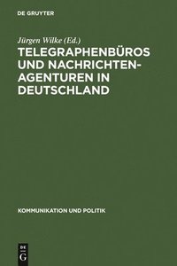 bokomslag Telegraphenbros und Nachrichtenagenturen in Deutschland
