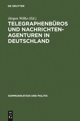 Telegraphenbros und Nachrichtenagenturen in Deutschland 1