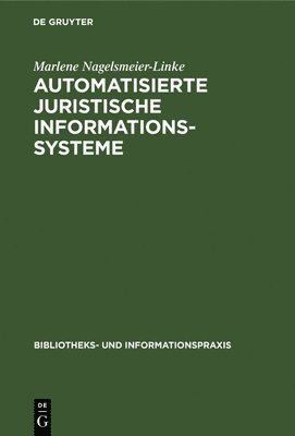 bokomslag Automatisierte Juristische Informationssysteme