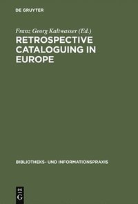 bokomslag Retrospective cataloguing in Europe
