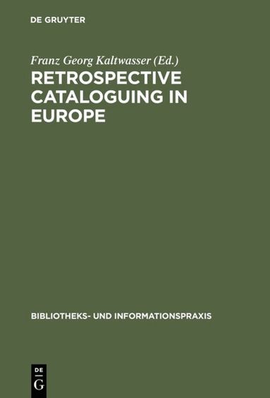 Franz Georg Kaltwasser - Retrospective cataloguing in Europe, Inbunden